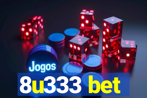 8u333 bet