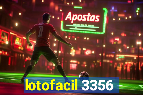 lotofacil 3356