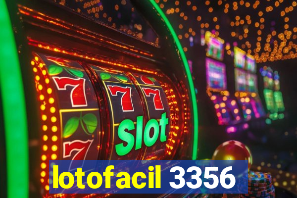 lotofacil 3356