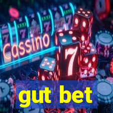 gut bet