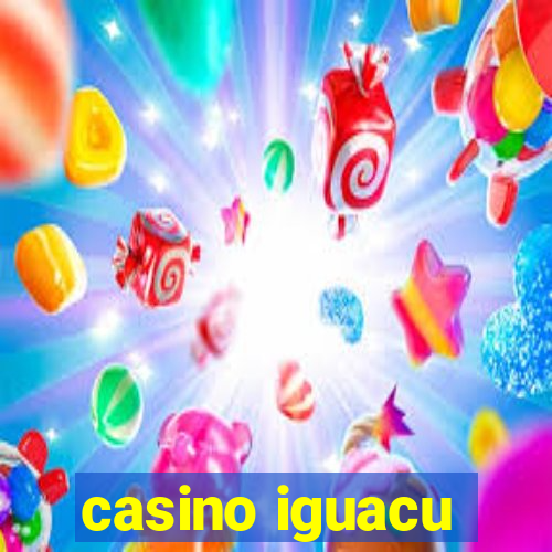 casino iguacu