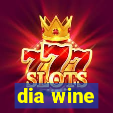 dia wine