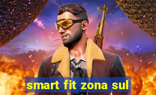 smart fit zona sul