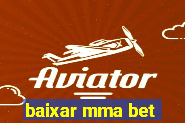 baixar mma bet