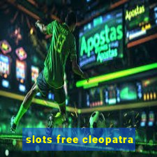 slots free cleopatra