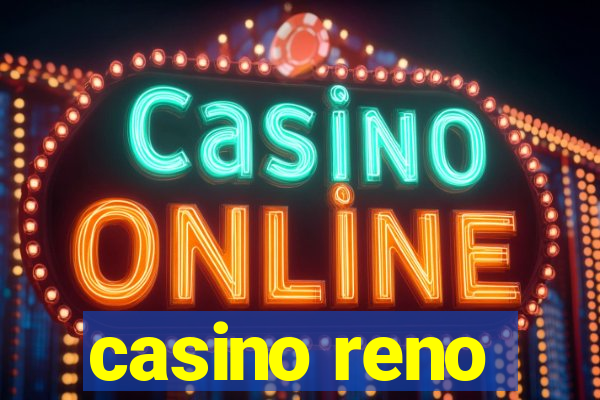 casino reno