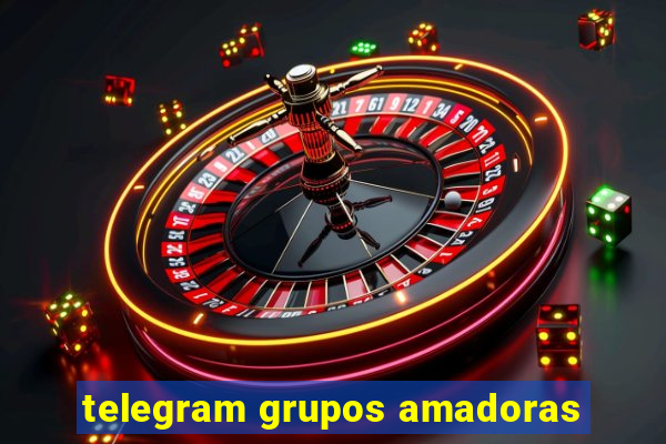 telegram grupos amadoras