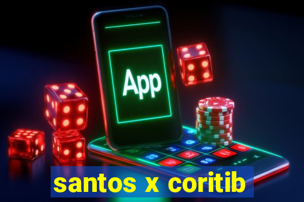 santos x coritib