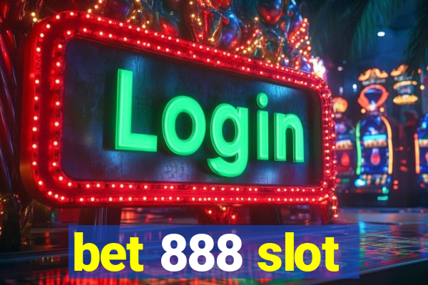 bet 888 slot