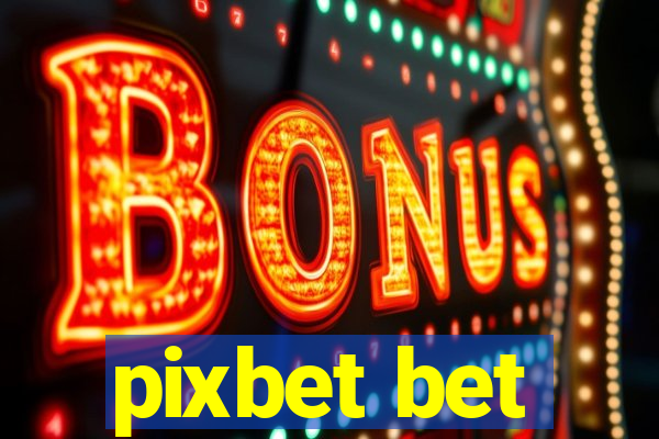 pixbet bet