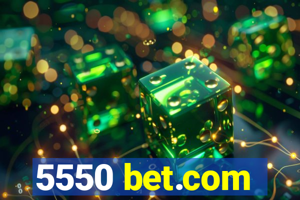 5550 bet.com