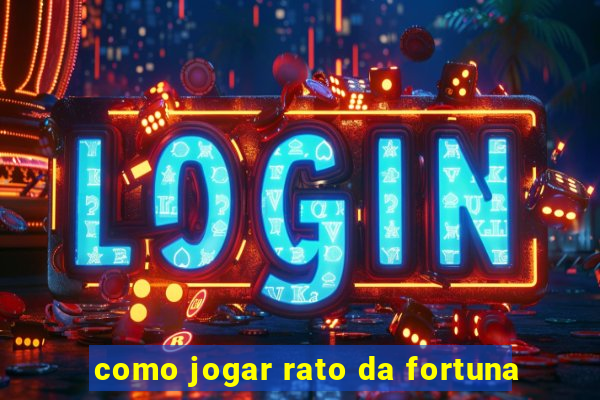 como jogar rato da fortuna