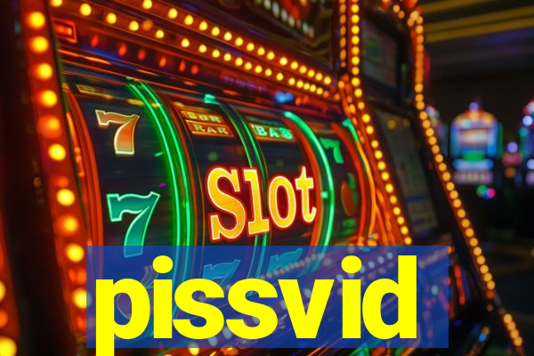 pissvid