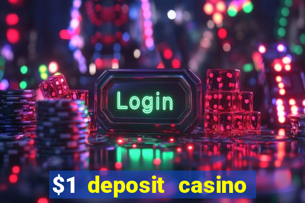 $1 deposit casino nz real money