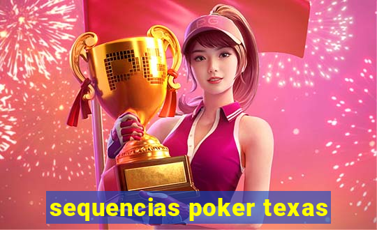 sequencias poker texas