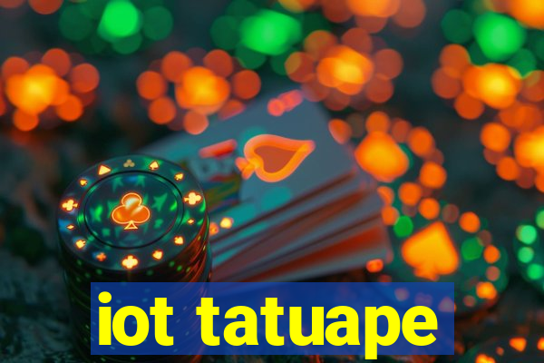 iot tatuape