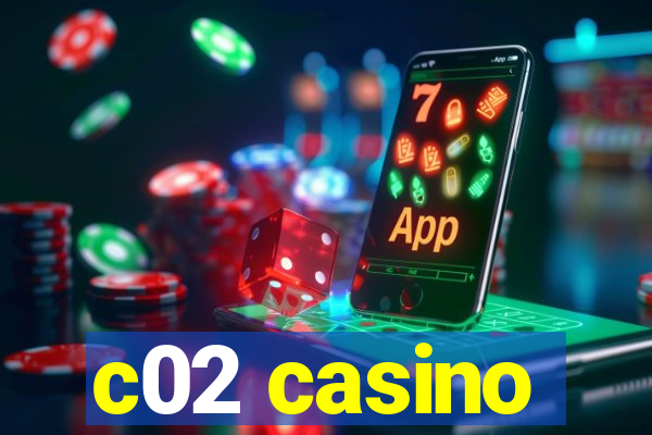 c02 casino