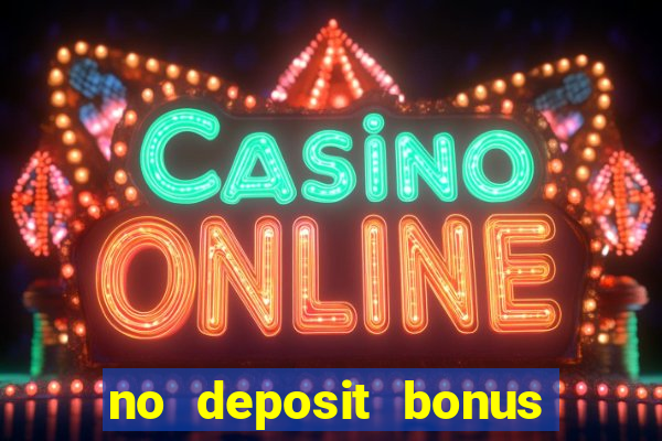 no deposit bonus casino 2023