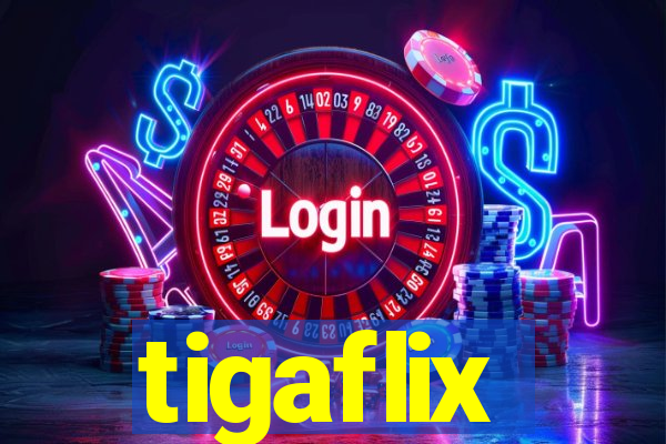 tigaflix