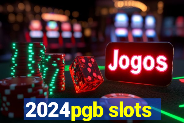 2024pgb slots