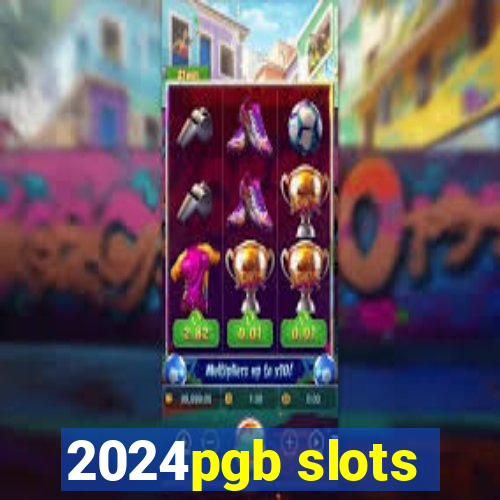 2024pgb slots