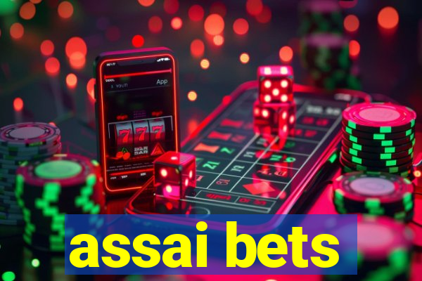 assai bets