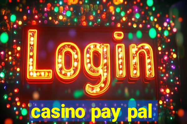 casino pay pal