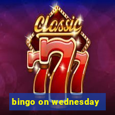 bingo on wednesday