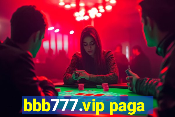 bbb777.vip paga