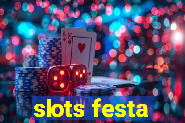 slots festa