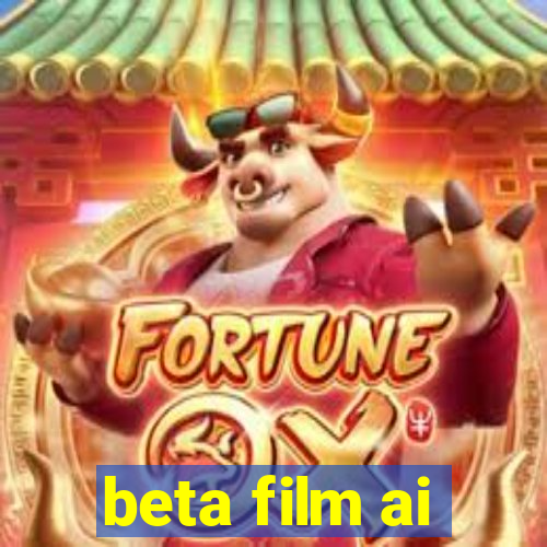 beta film ai