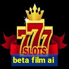 beta film ai