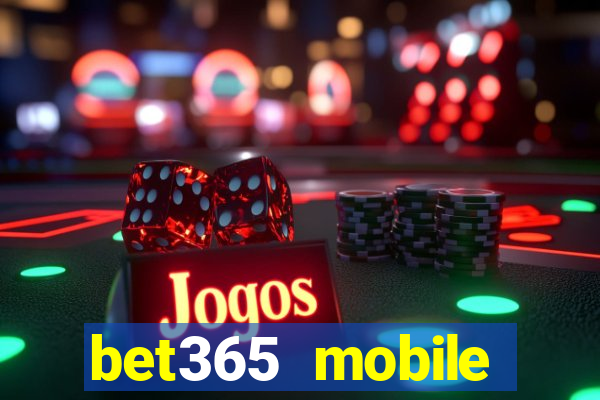 bet365 mobile casino login