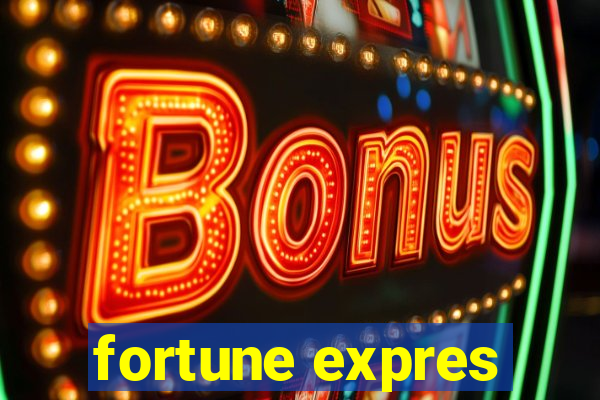 fortune expres