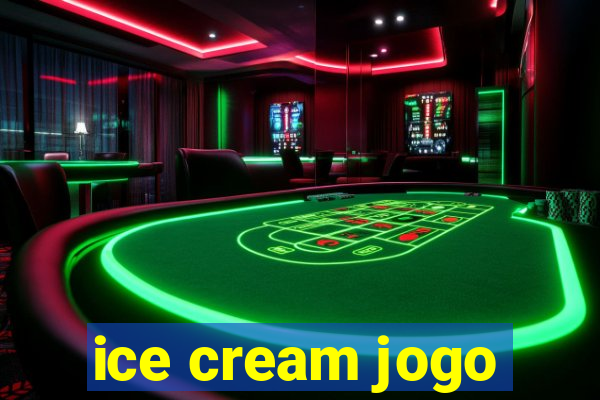 ice cream jogo