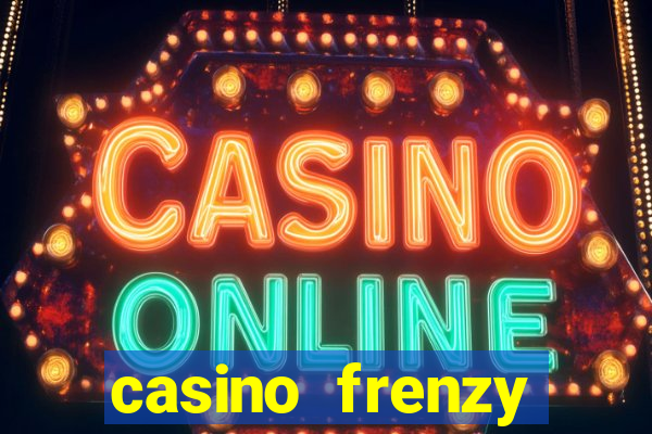 casino frenzy online games gcash