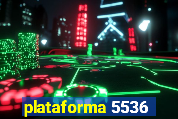 plataforma 5536