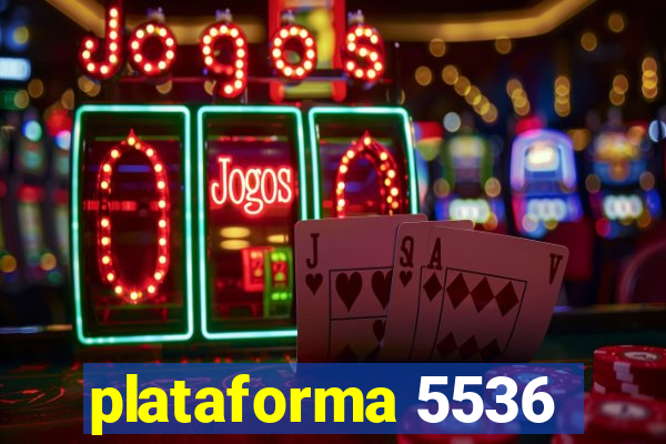 plataforma 5536