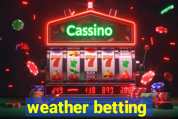 weather betting