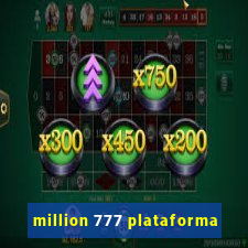 million 777 plataforma