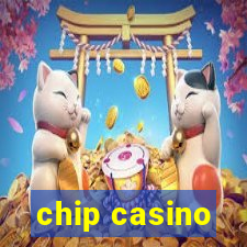 chip casino