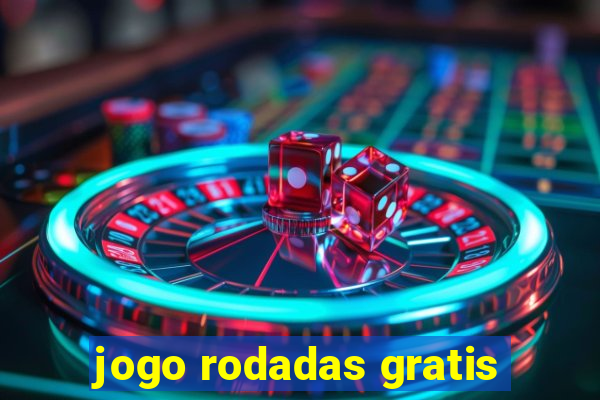 jogo rodadas gratis