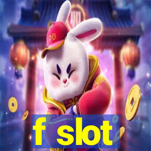 f slot