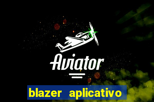 blazer aplicativo de jogos