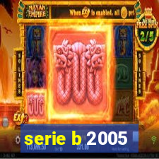 serie b 2005