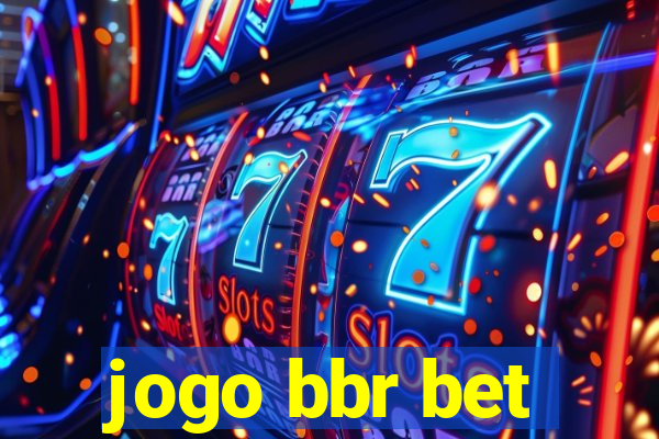 jogo bbr bet