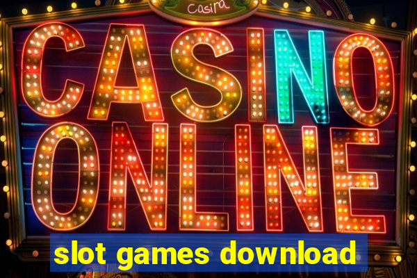 slot games download