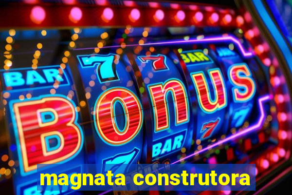 magnata construtora