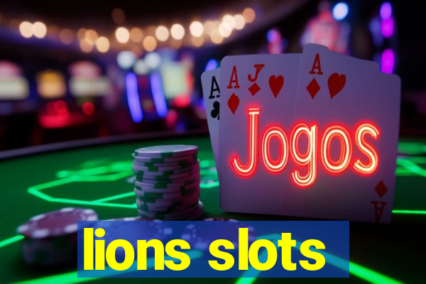 lions slots