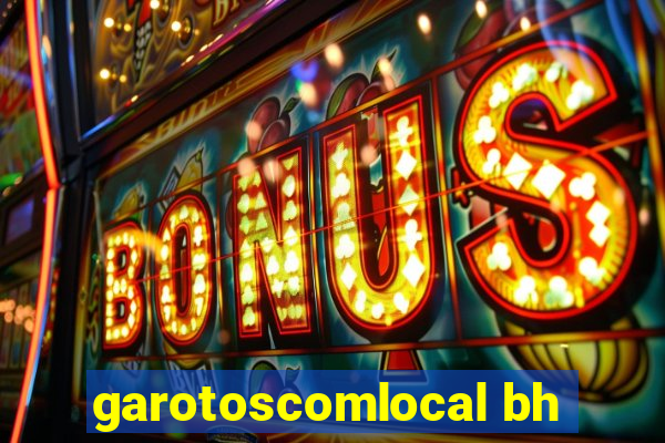 garotoscomlocal bh